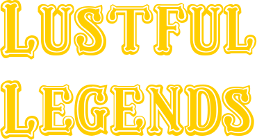 Lustful Legends